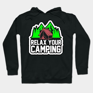 Relax Your Camping T Shirt For Women Men Hoodie